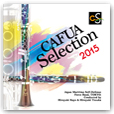 CAFUAセレクション2015　吹奏楽コンクール自由曲選　「風を織る」